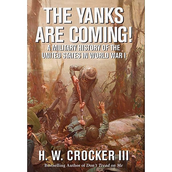 The Yanks Are Coming!, H. W. Crocker