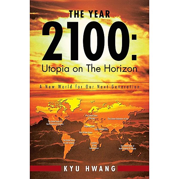 The Year 2100: Utopia on the Horizon, KYU HWANG