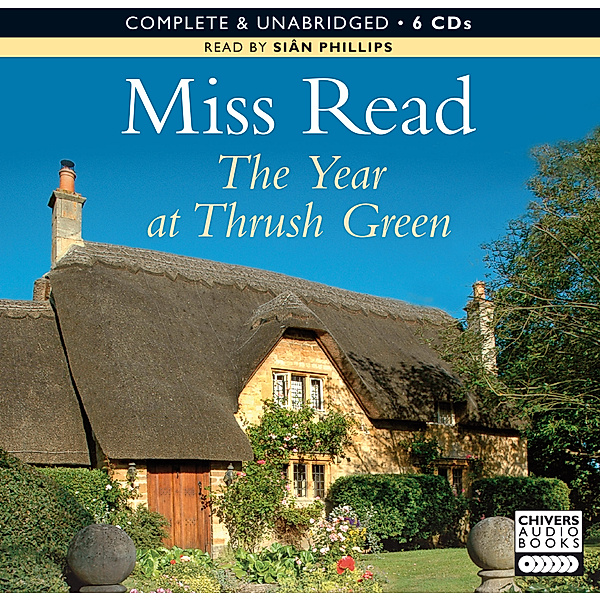 The Year at Thrush Green, Miss Read