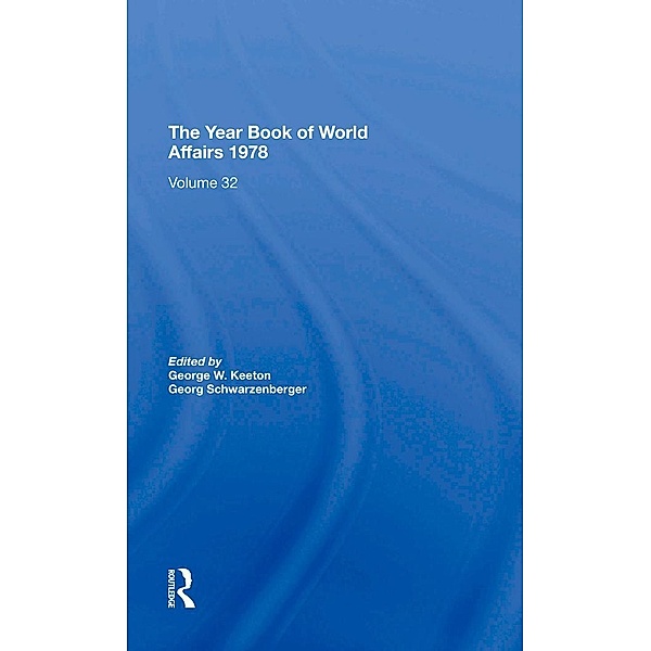 The Year Book Of World Affairs, 1978, George W. Keeton, Georg Schwarzenberger