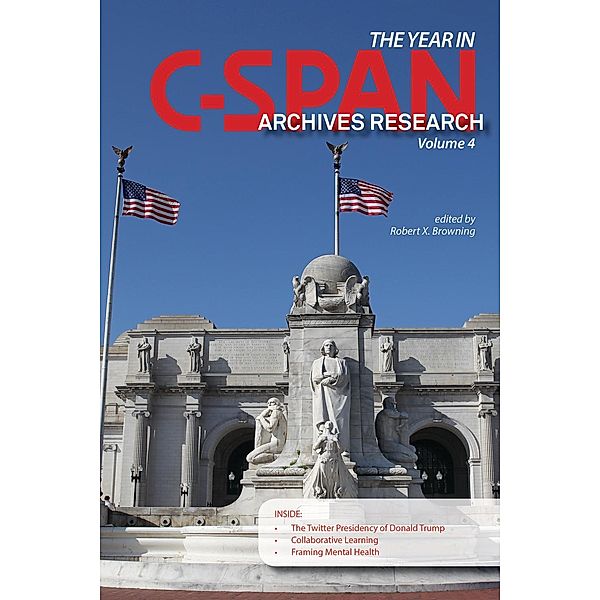 The Year in C-SPAN Archives Research / Purdue University Press