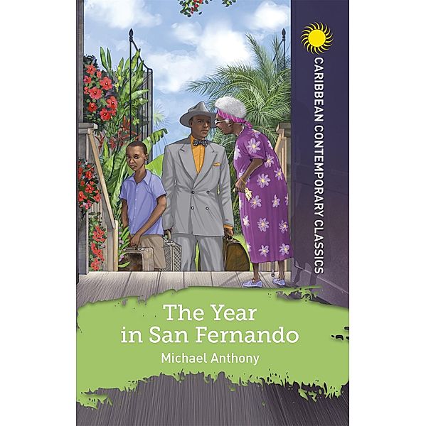 The Year in San Fernando / Caribbean Contemporary Classics, Michael Anthony