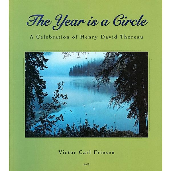 The Year Is a Circle, Victor Carl Friesen