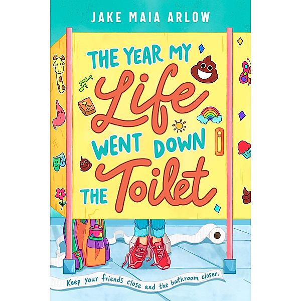 The Year My Life Went Down the Toilet, Jake Maia Arlow