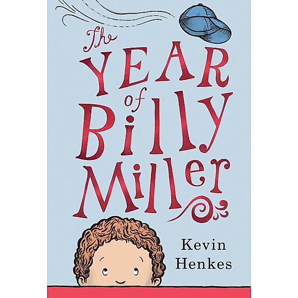 The Year of Billy Miller / A Miller Family Story, Kevin Henkes