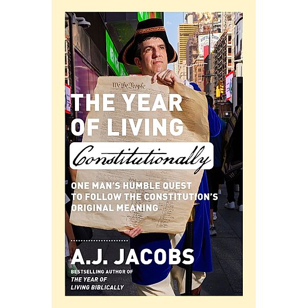The Year of Living Constitutionally, A. J. Jacobs
