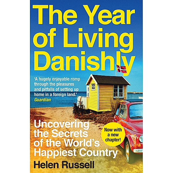 The Year of Living Danishly, Helen Russell