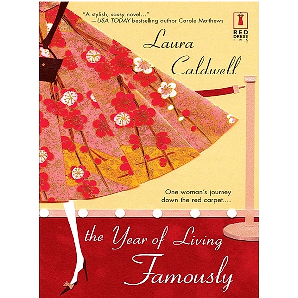 The Year Of Living Famously (Mills & Boon Silhouette), Laura Caldwell