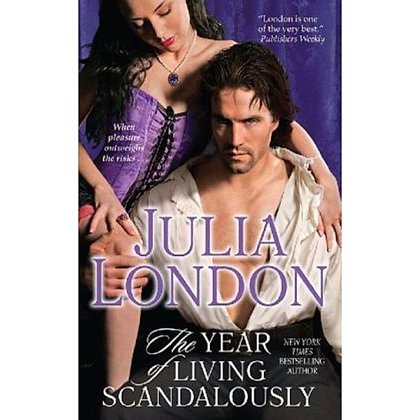 The Year of Living Scandalously, Julia London