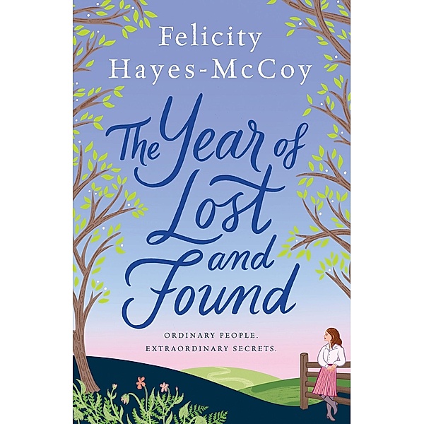 The Year of Lost and Found (Finfarran 7) / Finfarran Bd.7, Felicity Hayes-McCoy