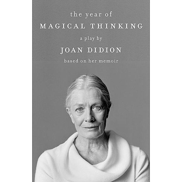 The Year of Magical Thinking / Vintage International, Joan Didion
