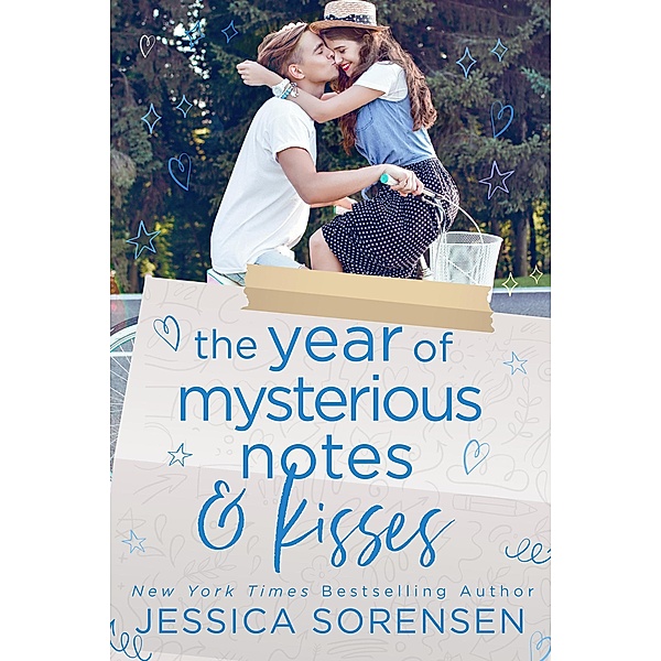 The Year of Mysterious Notes & Kisses (Alexis Files, #6) / Alexis Files, Jessica Sorensen