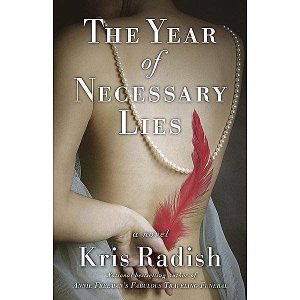 The Year of Necessary Lies, KRIS RADISH