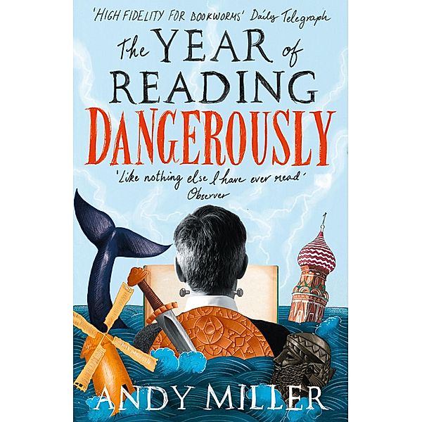 The Year of Reading Dangerously, Andy Miller