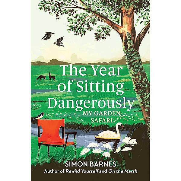 The Year of Sitting Dangerously, Simon Barnes