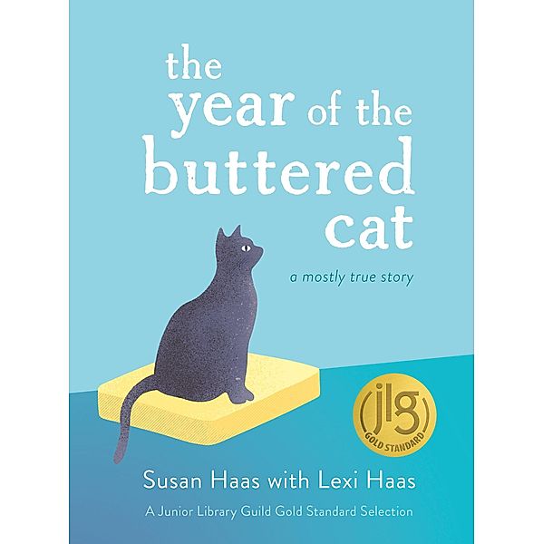 The Year of the Buttered Cat, Lexi Haas, Susan Haas