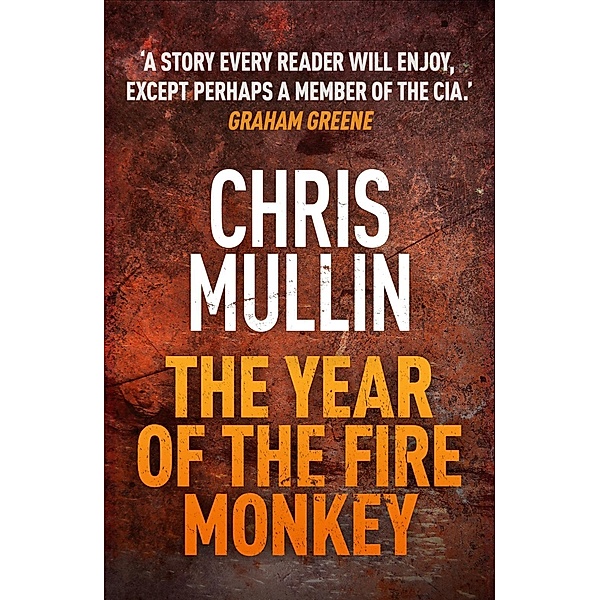 The Year Of The Fire Monkey, Chris Mullin