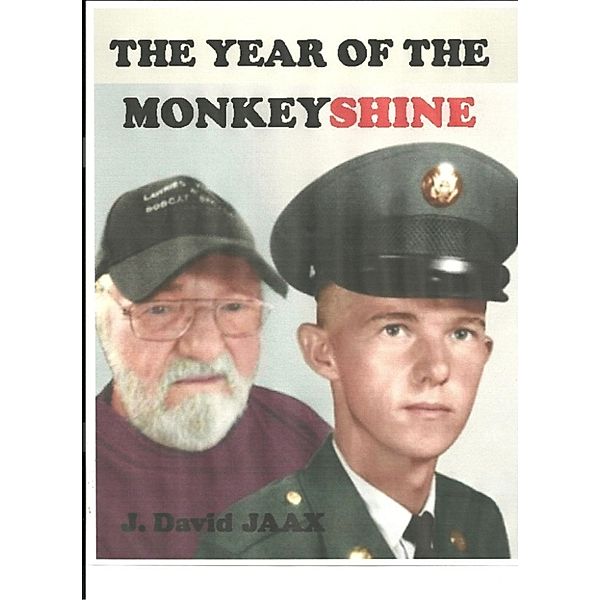The Year of the Monkeyshine, J. David Jaax