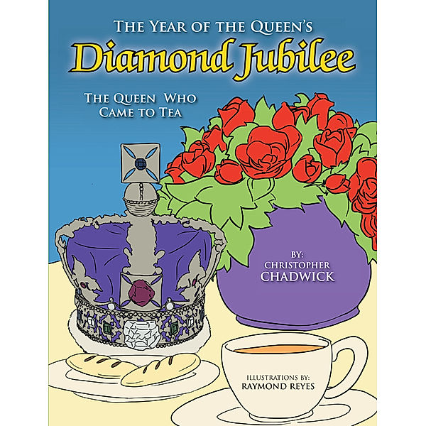 The Year of the Queen’S Diamond Jubilee, Christopher Chadwick
