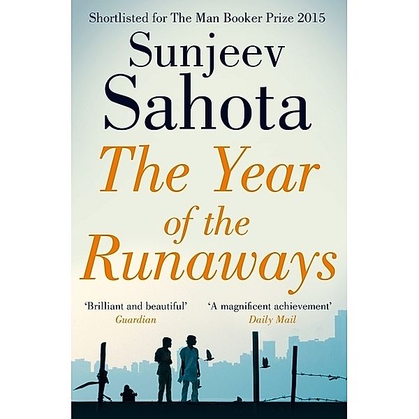 The Year of the Runaways, Sunjeev Sahota