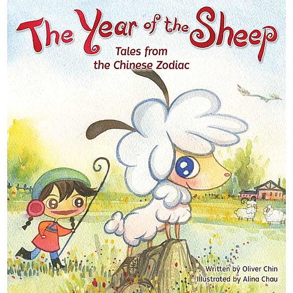 The Year of the Sheep / Tales from the Chinese Zodiac Bd.10, Oliver Chin