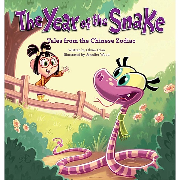 The Year of the Snake / Tales from the Chinese Zodiac Bd.8, Oliver Chin