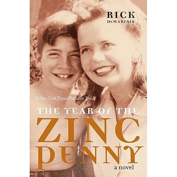 The Year of the Zinc Penny, Rick DeMarinis