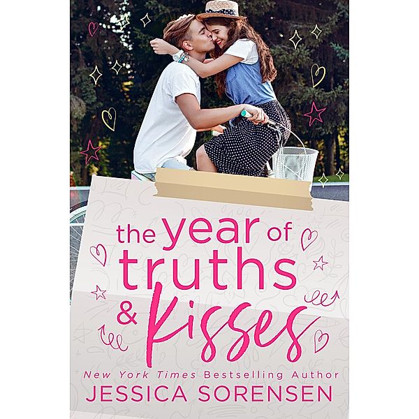 The Year of Truths & Kisses (Alexis Files, #4) / Alexis Files, Jessica Sorensen
