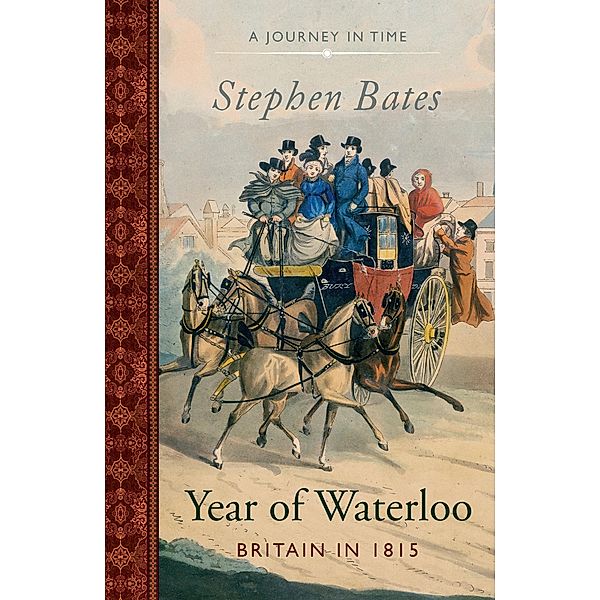 The Year of Waterloo, Stephen Bates