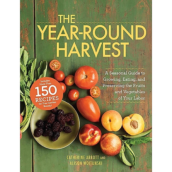 The Year-Round Harvest, Catherine Abbott