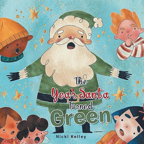 The Year Santa Turned Green, Nicki Kelley