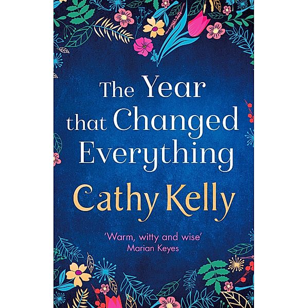 The Year that Changed Everything, Cathy Kelly