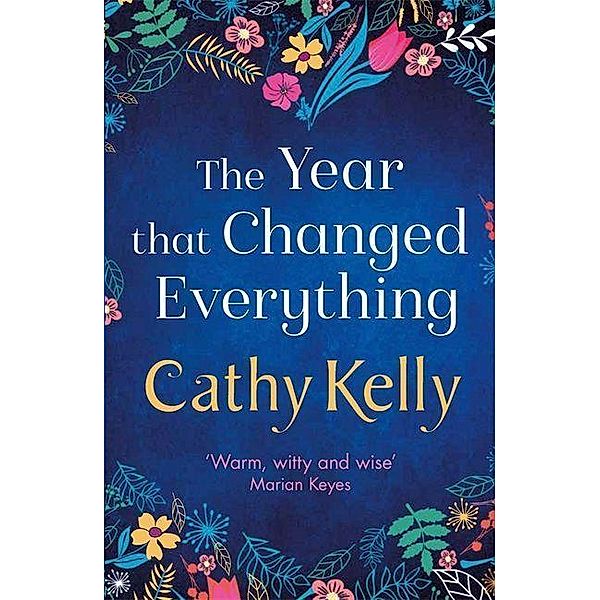 The Year that Changed Everything, Cathy Kelly