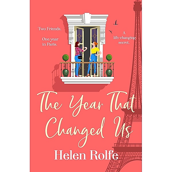 The Year That Changed Us, Helen Rolfe