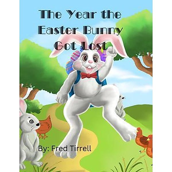The Year the Easter Bunny Got Lost, Frederick Tirrell