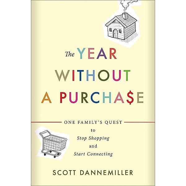 The Year without a Purchase, Scott Dannemiller