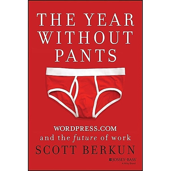 The Year Without Pants, Scott Berkun