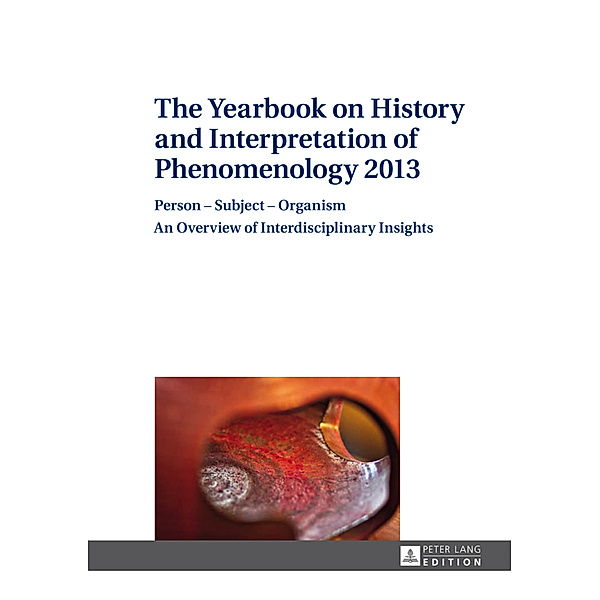 The Yearbook on History and Interpretation of Phenomenology 2013