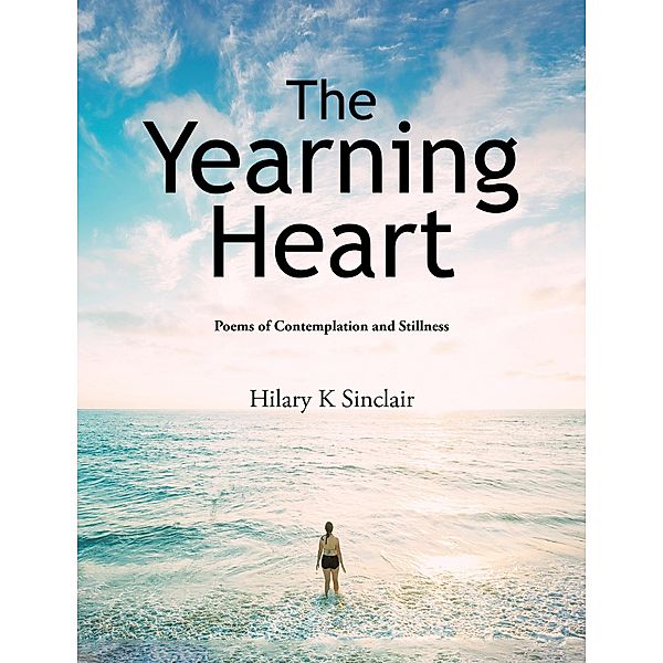 The Yearning Heart, Hilary K Sinclair