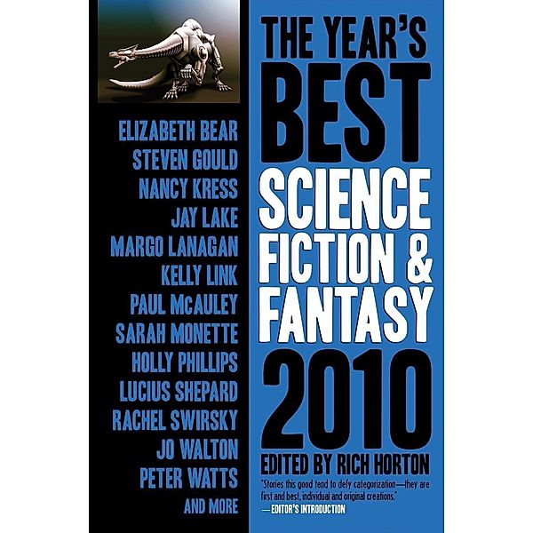 The Year's Best Science Fiction & Fantasy, 2010 Edition, Rich Horton