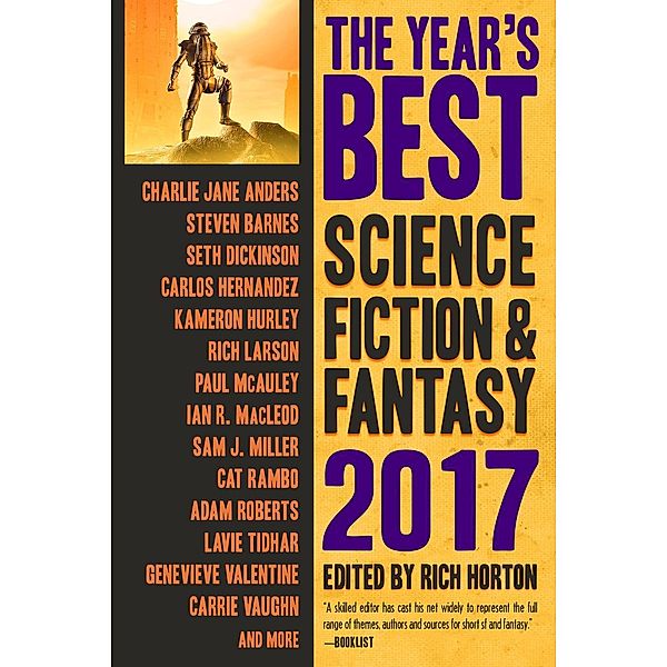 The Year's Best Science Fiction & Fantasy, 2017 Edition (The Year's Best Science Fiction & Fantasy, #9), Rich Horton