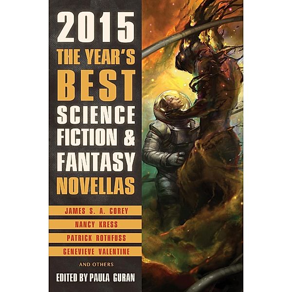 The Year's Best Science Fiction & Fantasy Novellas 2015, Paula Guran