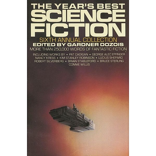 The Year's Best Science Fiction: Sixth Annual Collection / Year's Best Science Fiction Bd.6