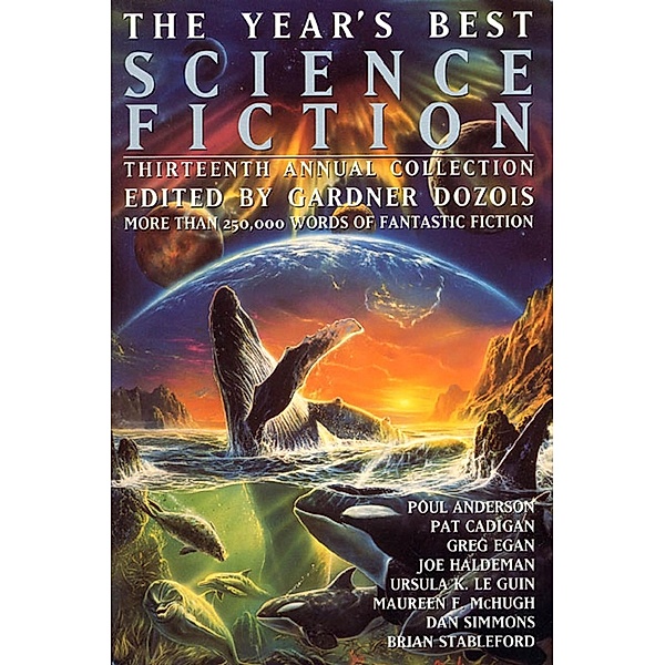 The Year's Best Science Fiction: Thirteenth Annual Collection / Year's Best Science Fiction Bd.13