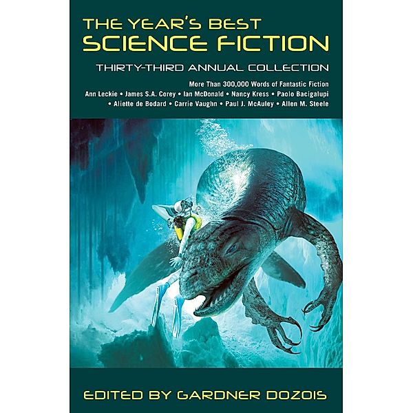 The Year's Best Science Fiction: Thirty-Third Annual Collection / Year's Best Science Fiction Bd.33, Gardner Dozois