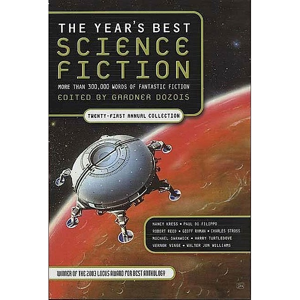 The Year's Best Science Fiction: Twenty-First Annual Collection / Year's Best Science Fiction Bd.21