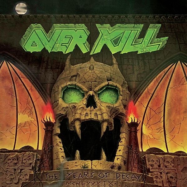 The Years Of Decay (Vinyl), Overkill
