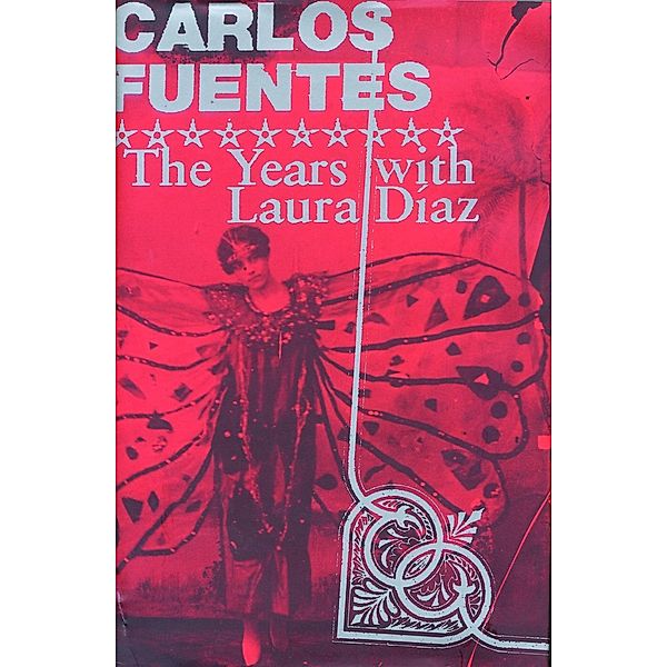 The Years with Laura Diaz, Carlos Fuentes