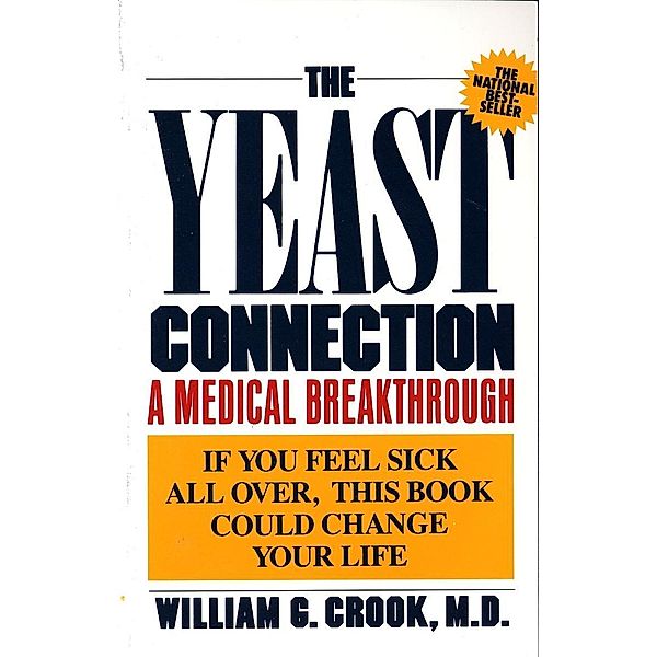 The Yeast Connection, William G. Crook