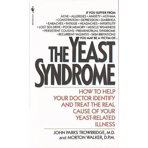 The Yeast Syndrome, John Parks Trowbridge, Morton Walker